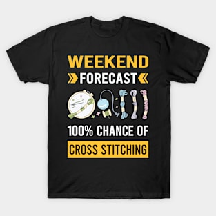 Weekend Forecast Cross Stitching T-Shirt